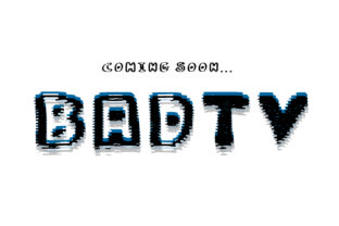 Bad TV: A Display Font with a Fuzzy, Comic Book Vibe