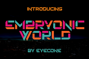 Embryonic World: A Display Font for Thoughtful Editorial Design