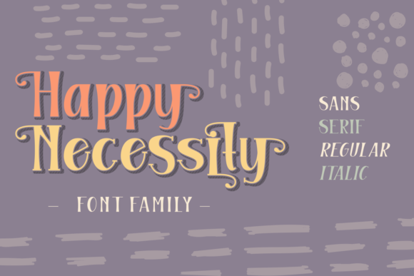 Happy Necessity Family: A Display Font That Elevates Handmade Creations