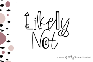 Likely Not: A Quirky Font for Bold Editorial Design