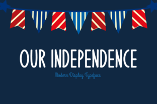 Our Independence: A Modern Display Font for Bold Editorial Design